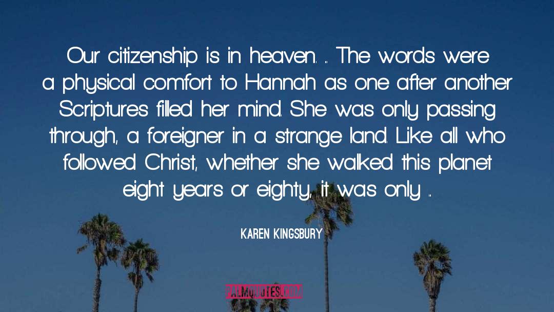 Passing Through quotes by Karen Kingsbury