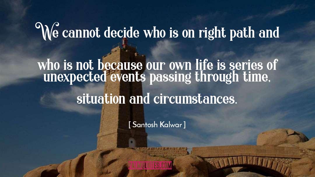 Passing Through quotes by Santosh Kalwar