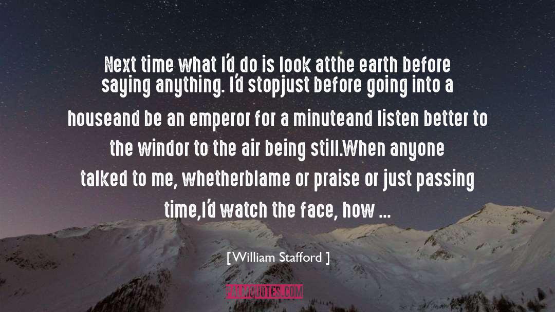 Passing Time quotes by William Stafford