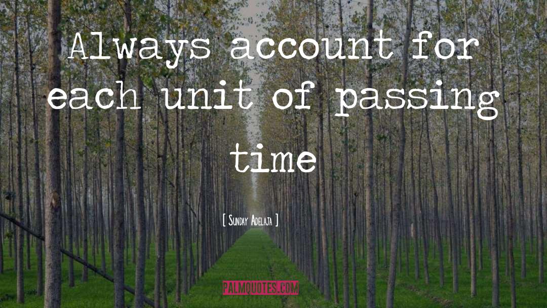 Passing Time quotes by Sunday Adelaja