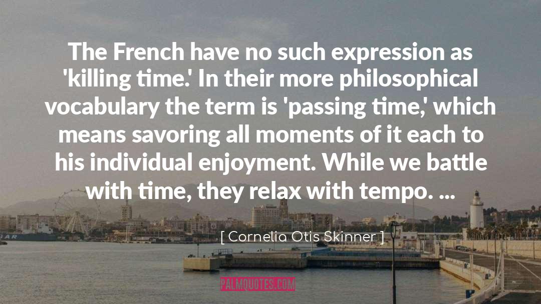 Passing Time quotes by Cornelia Otis Skinner