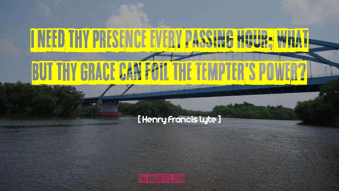 Passings quotes by Henry Francis Lyte