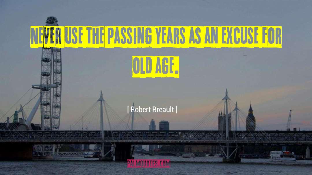 Passings quotes by Robert Breault