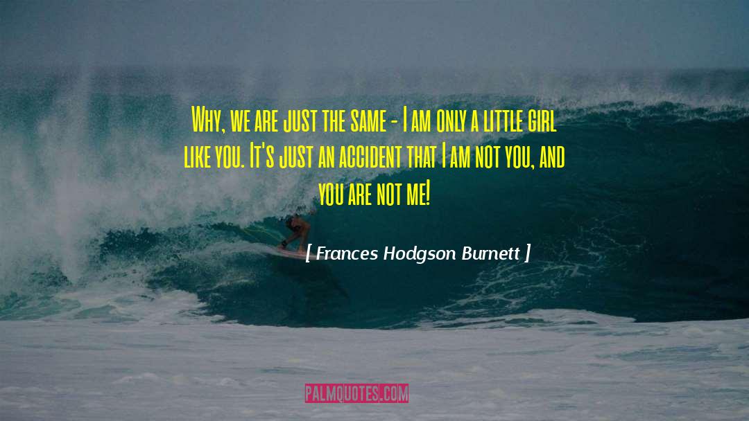 Passion And Compassion quotes by Frances Hodgson Burnett