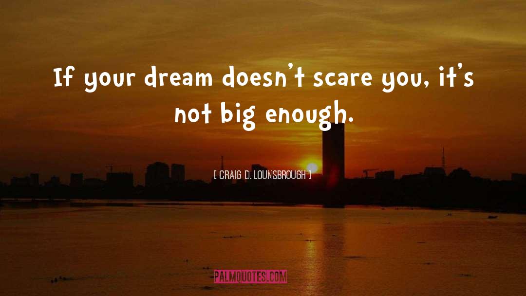 Passion Dream quotes by Craig D. Lounsbrough