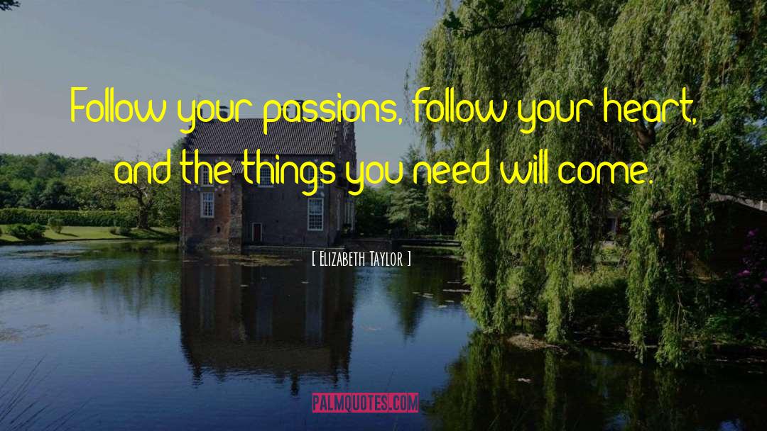 Passion Dream quotes by Elizabeth Taylor