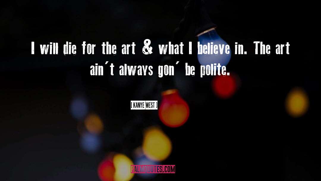 Passion For Art quotes by Kanye West