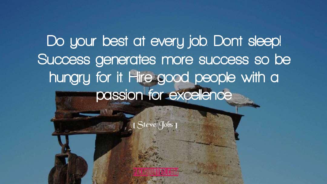 Passion For Excellence quotes by Steve Jobs