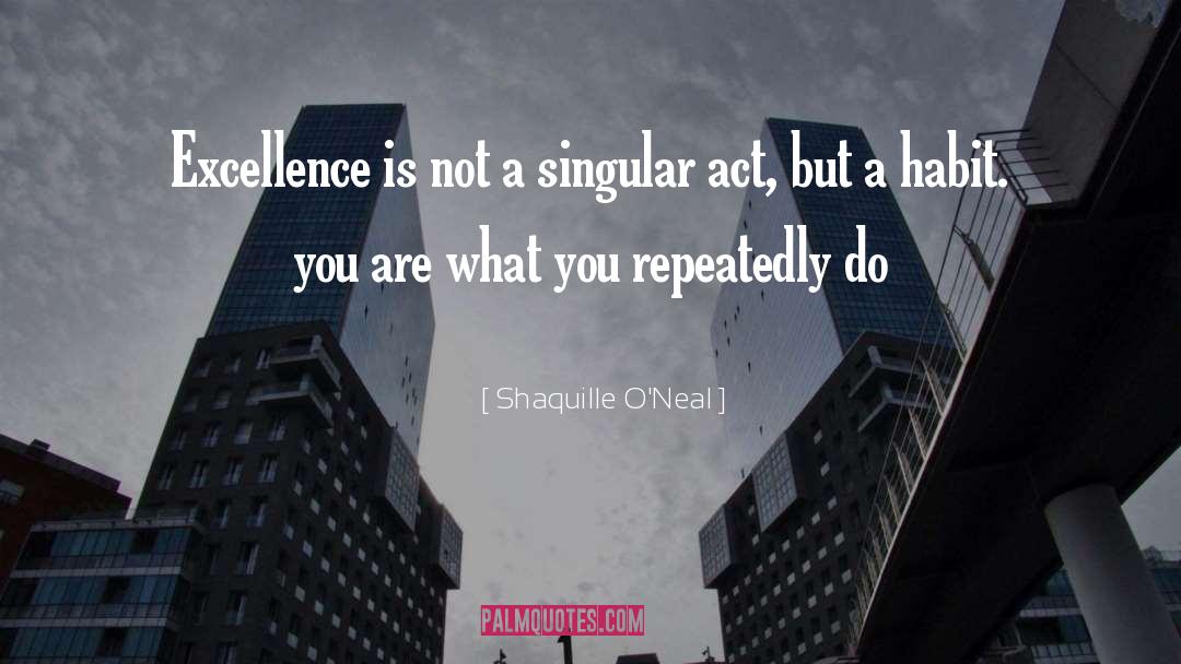 Passion For Excellence quotes by Shaquille O'Neal