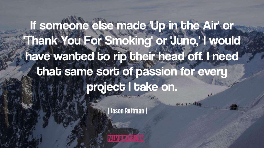 Passion For Learning quotes by Jason Reitman