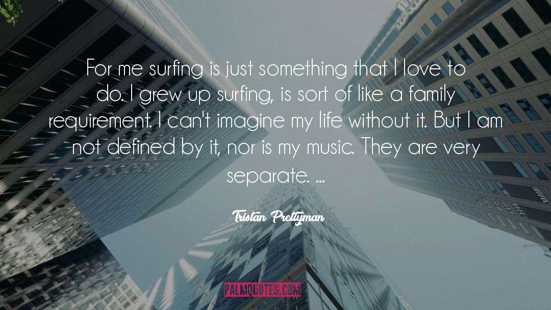 Passion For Music quotes by Tristan Prettyman