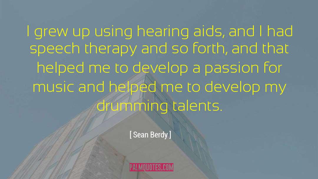 Passion For Music quotes by Sean Berdy