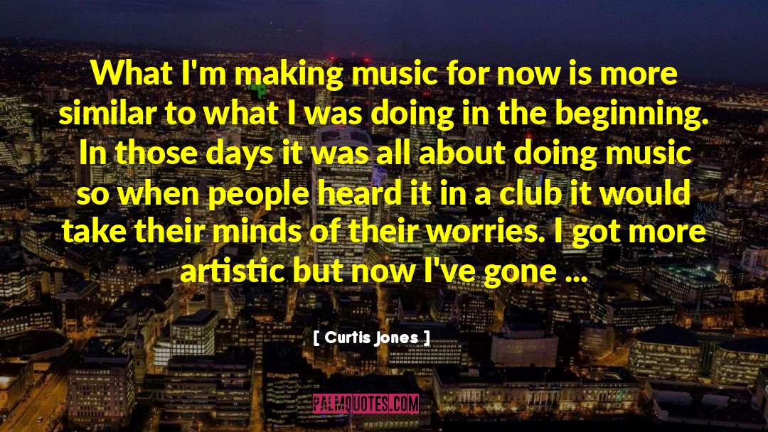 Passion For Music quotes by Curtis Jones