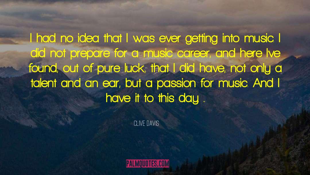 Passion For Music quotes by Clive Davis