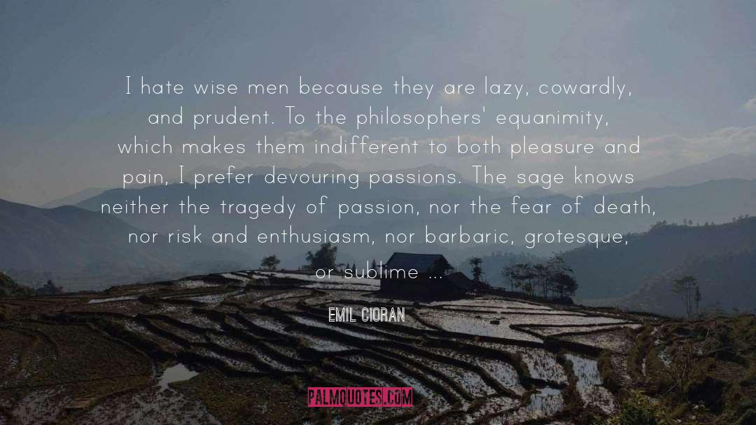 Passion For Work quotes by Emil Cioran