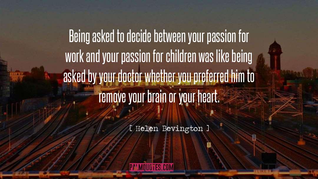 Passion For Work quotes by Helen Bevington