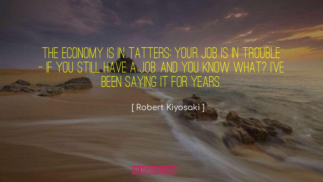 Passion For Your Job quotes by Robert Kiyosaki