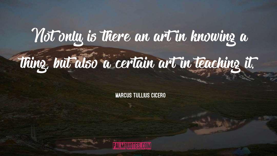 Passion In Teaching quotes by Marcus Tullius Cicero
