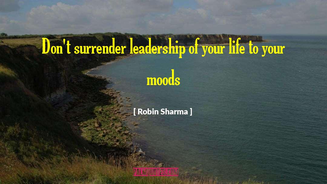 Passion Of Life quotes by Robin Sharma