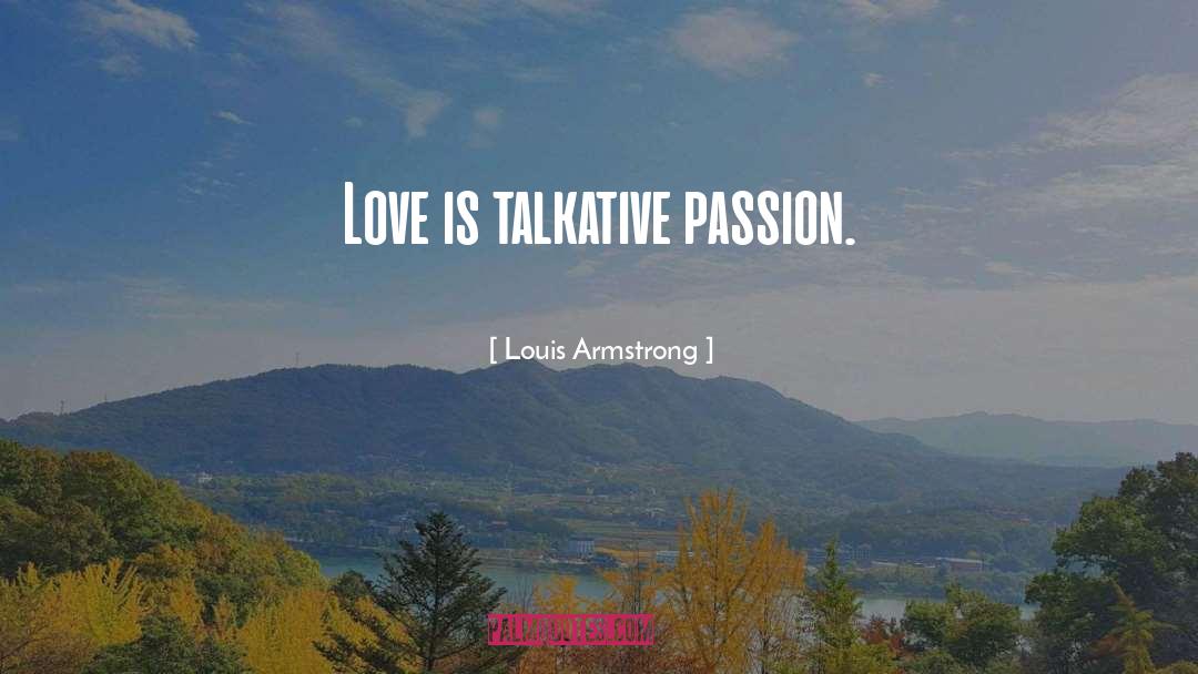 Passion quotes by Louis Armstrong