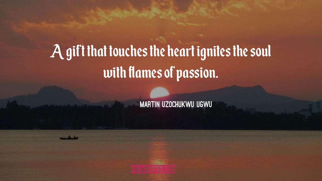 Passion quotes by Martin Uzochukwu Ugwu