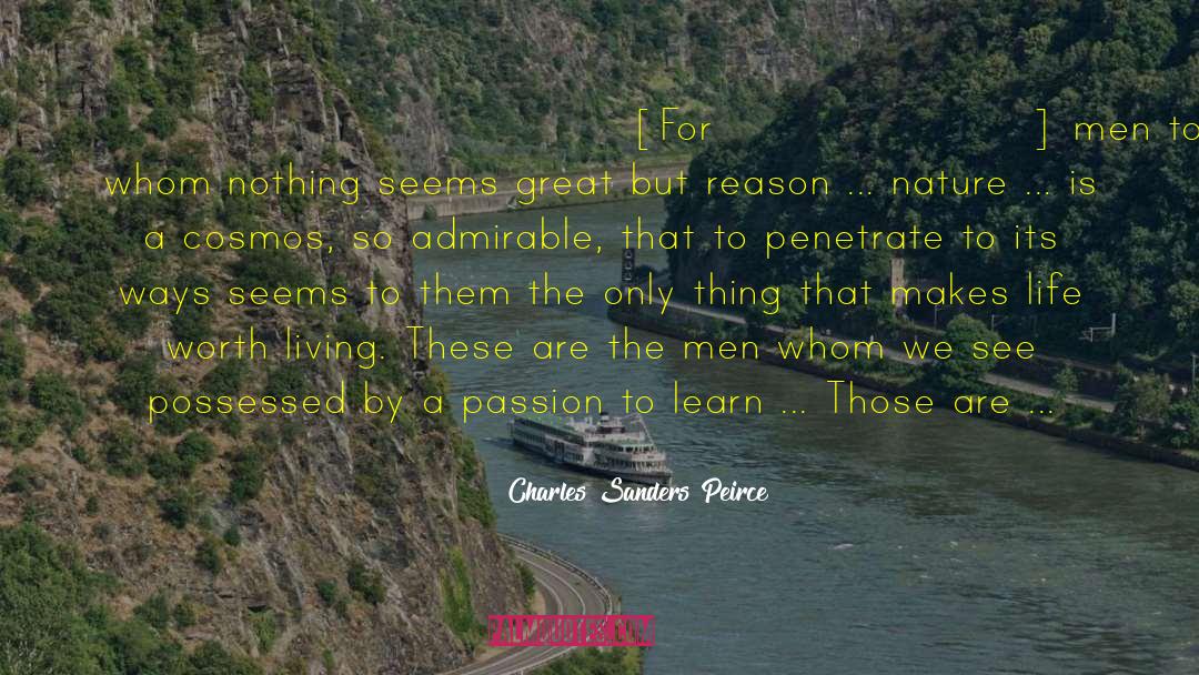 Passion To Learn quotes by Charles Sanders Peirce