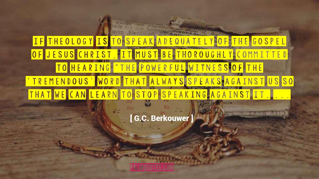 Passion To Learn quotes by G.C. Berkouwer