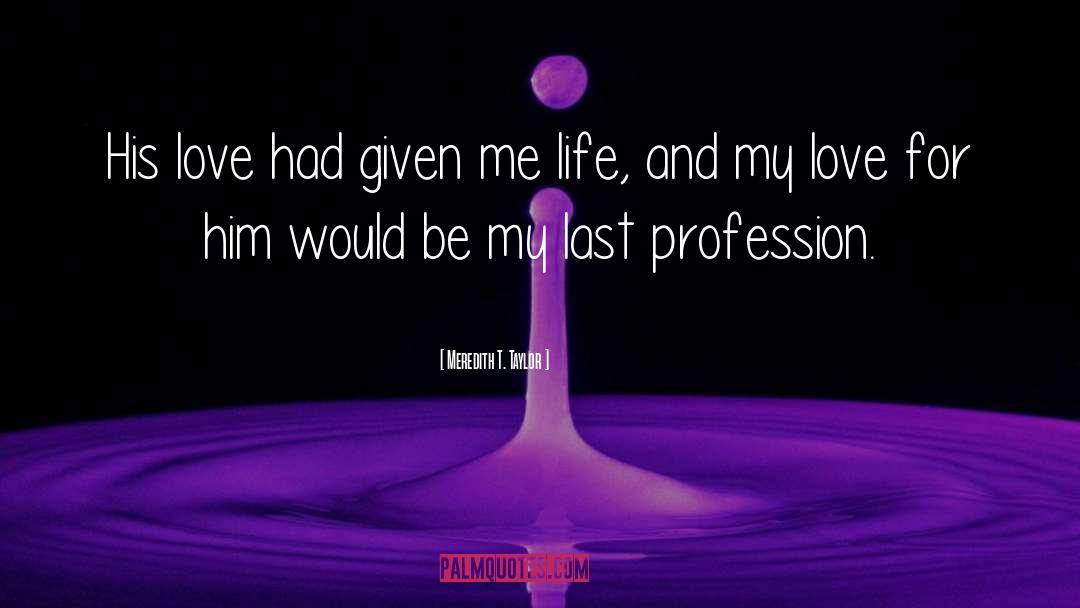 Passion Unleashed quotes by Meredith T. Taylor