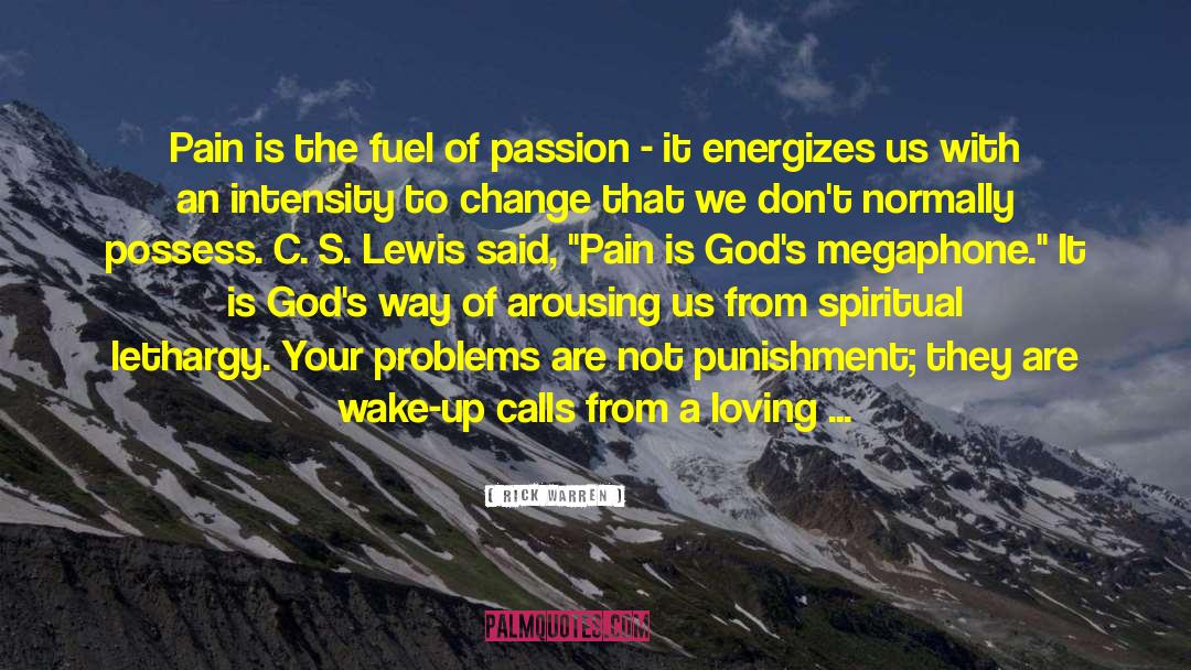 Passion Unleashed quotes by Rick Warren