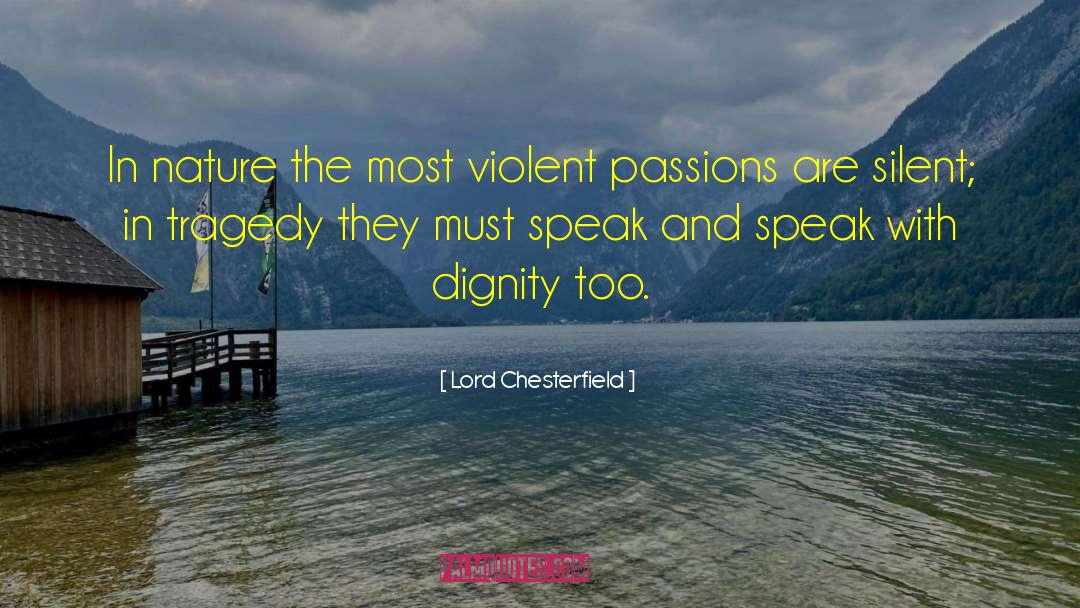Passion Zone quotes by Lord Chesterfield