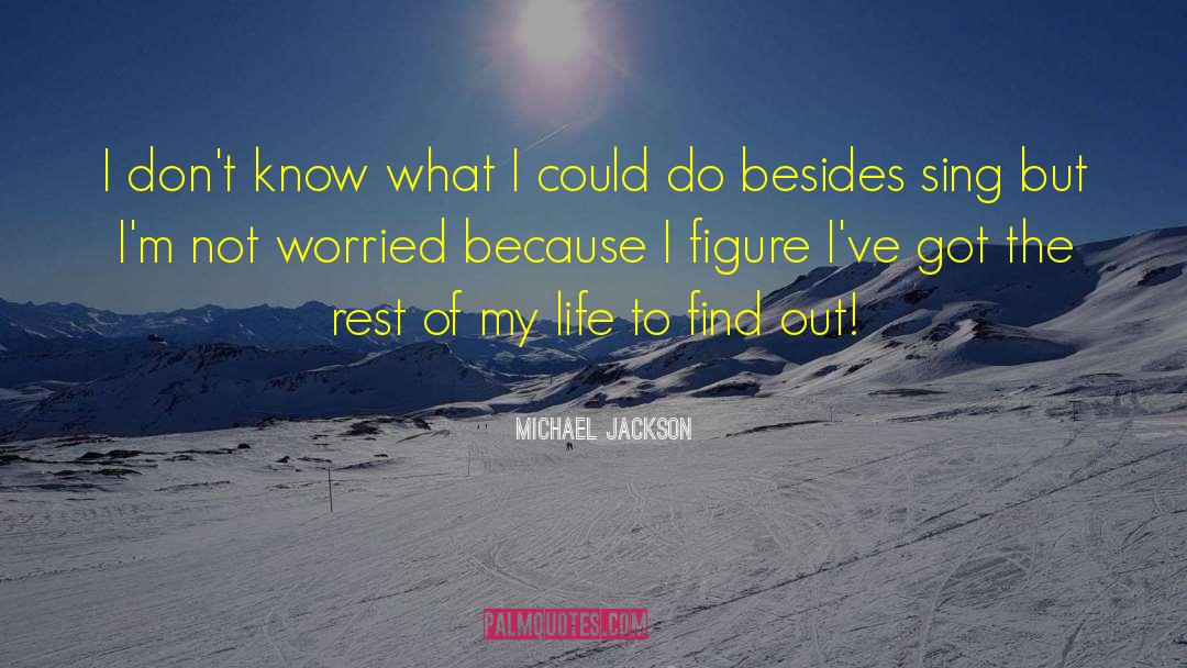 Passionate Life quotes by Michael Jackson