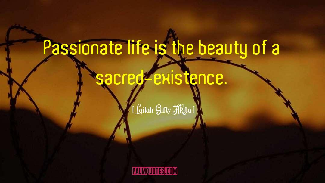 Passionate Life quotes by Lailah Gifty Akita