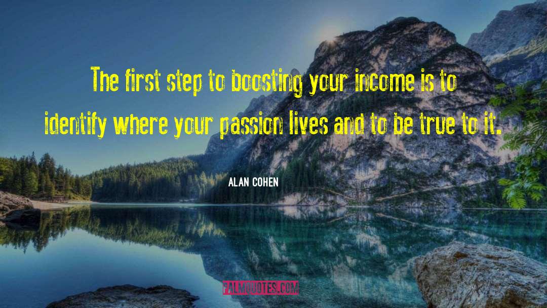 Passionate Living quotes by Alan Cohen