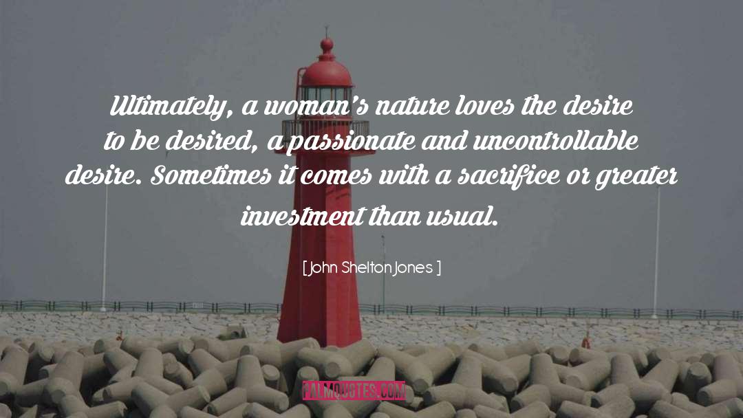 Passionate Love quotes by John Shelton Jones