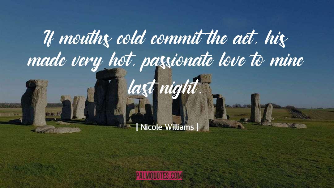 Passionate Love quotes by Nicole Williams