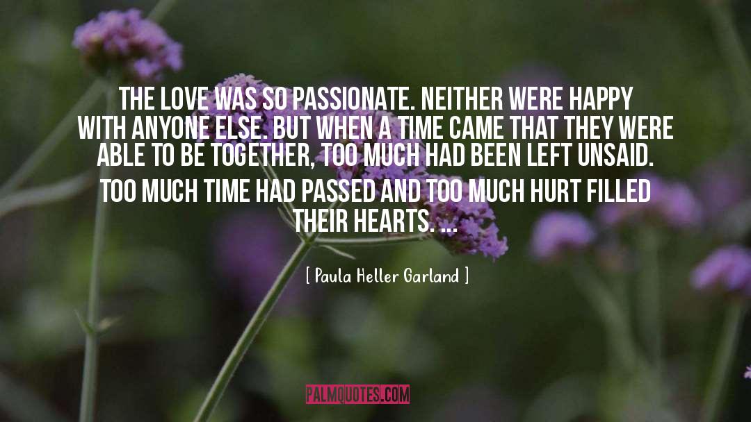 Passionate Loveionate quotes by Paula Heller Garland