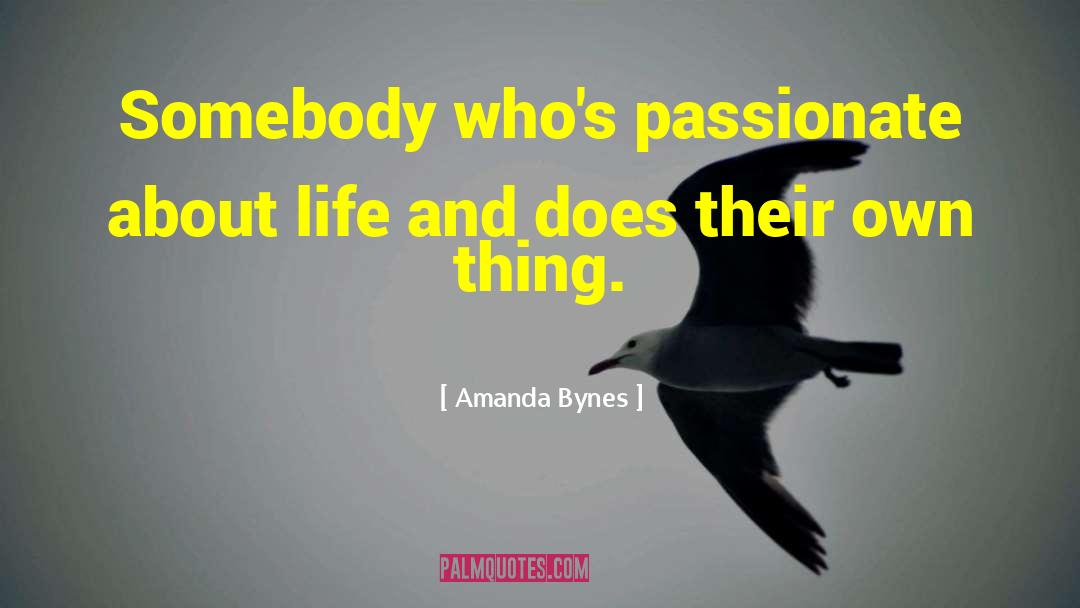 Passionate Loveionate quotes by Amanda Bynes