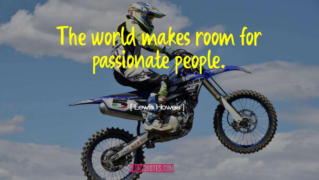 Passionate People quotes by Lewis Howes