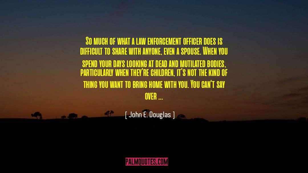 Passionate People quotes by John E. Douglas