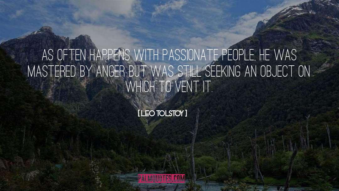 Passionate People quotes by Leo Tolstoy