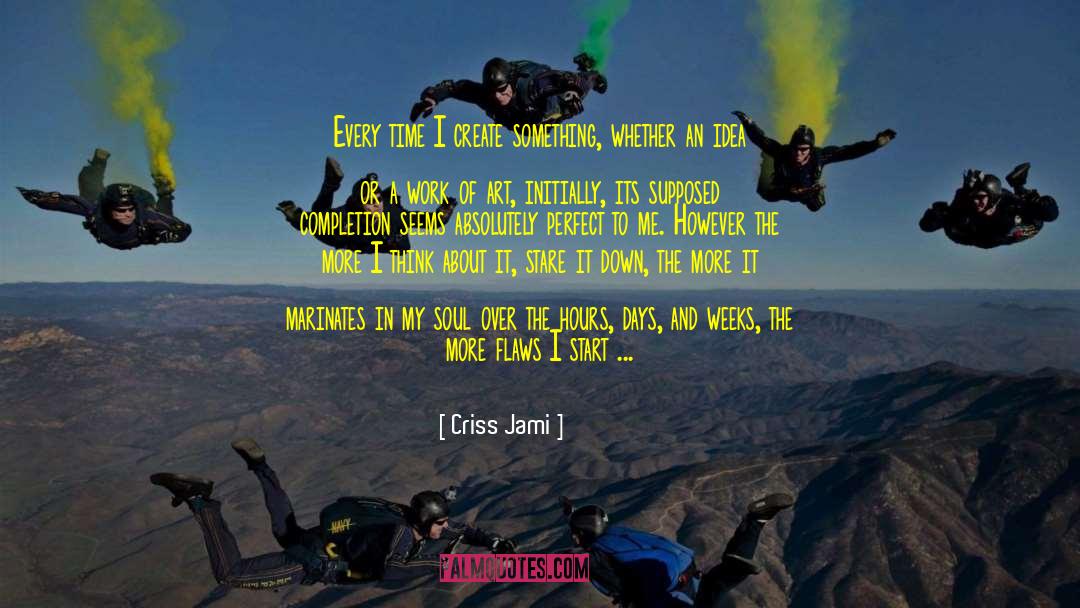 Passionate Soul quotes by Criss Jami