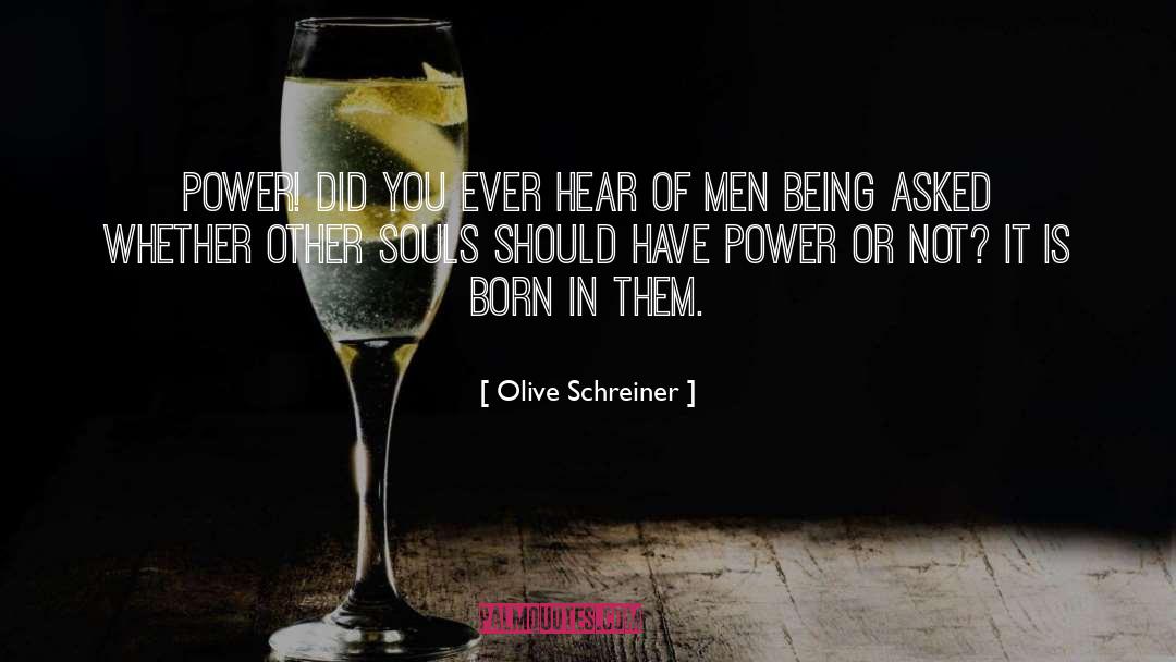 Passionate Soul quotes by Olive Schreiner