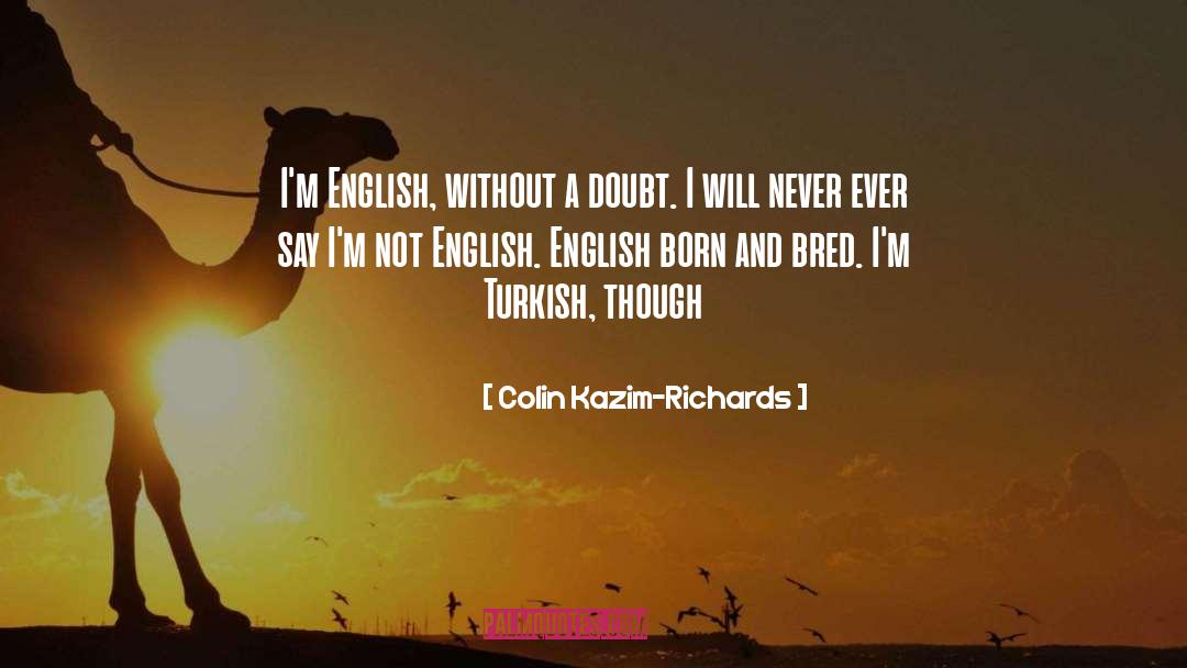 Passionnant In English quotes by Colin Kazim-Richards