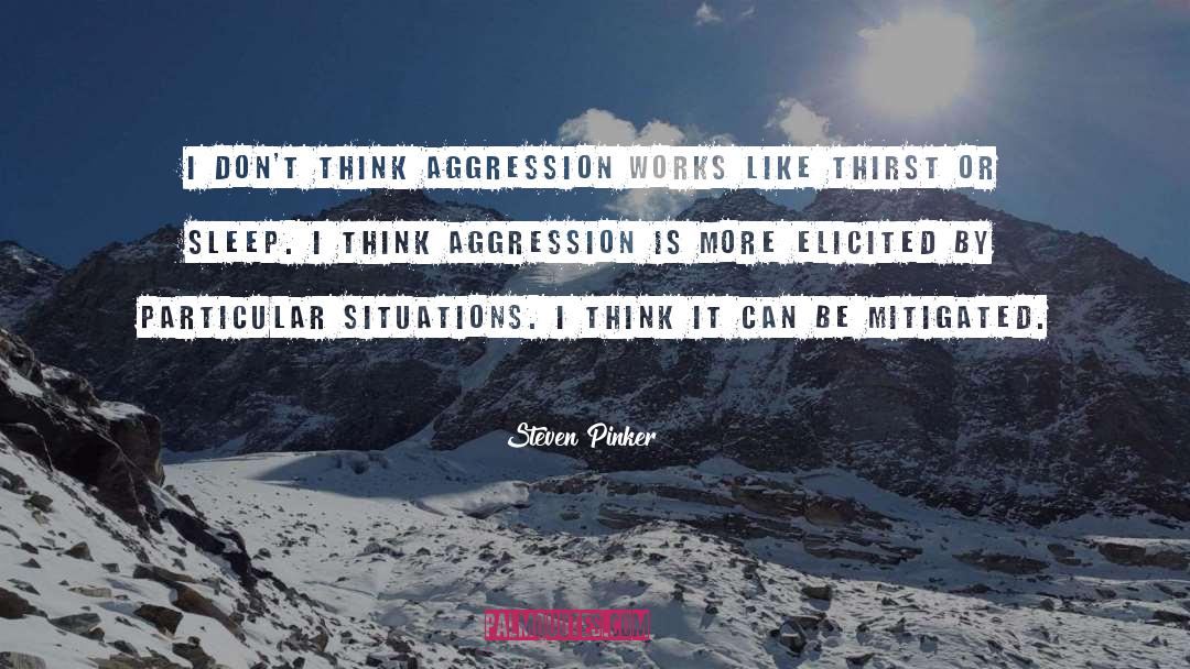 Passive Aggression quotes by Steven Pinker