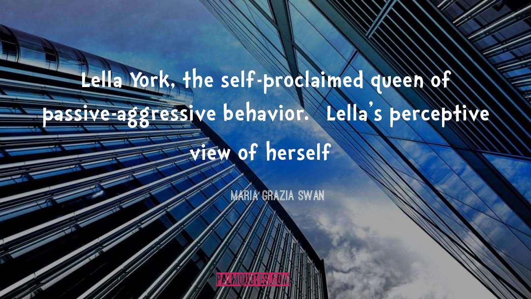 Passive Aggressive quotes by Maria Grazia Swan