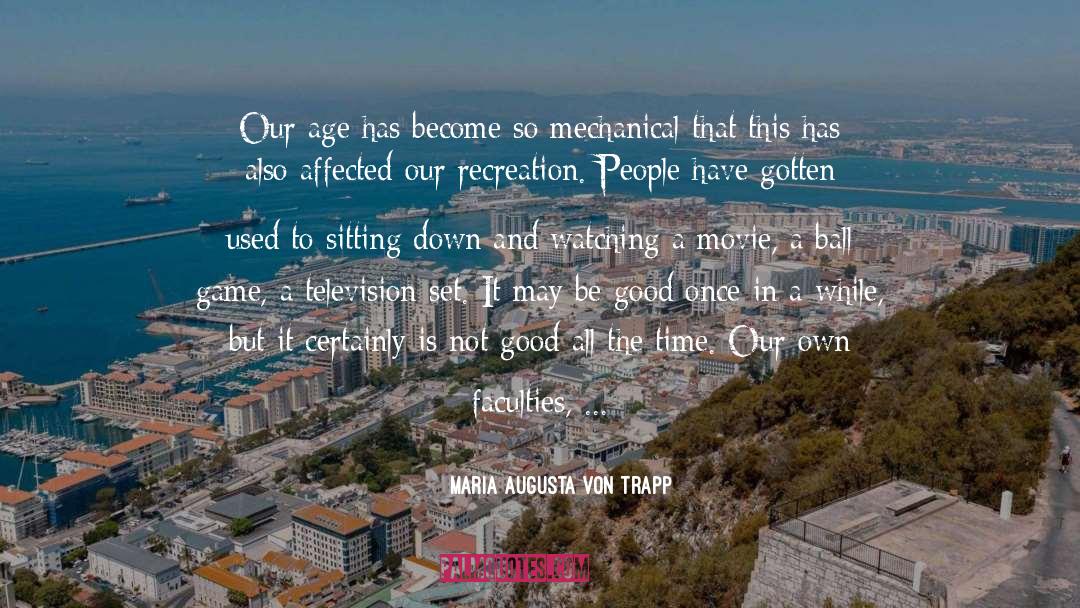 Passive quotes by Maria Augusta Von Trapp