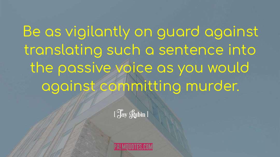 Passive Voice quotes by Jay Rubin