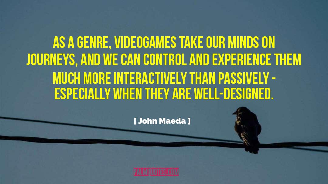 Passively quotes by John Maeda