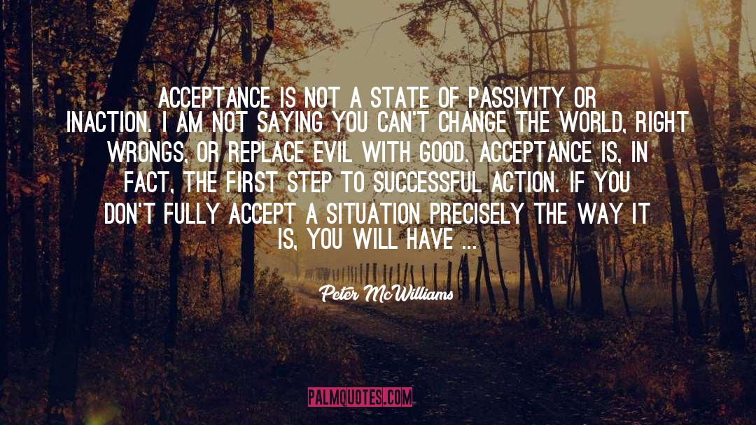 Passivity quotes by Peter McWilliams