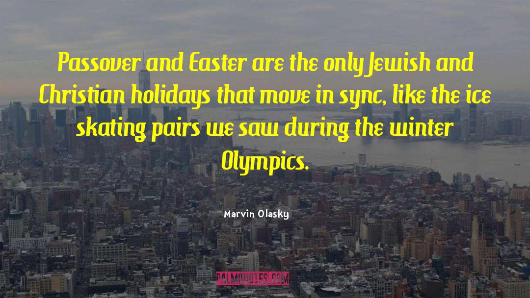 Passover Seder quotes by Marvin Olasky